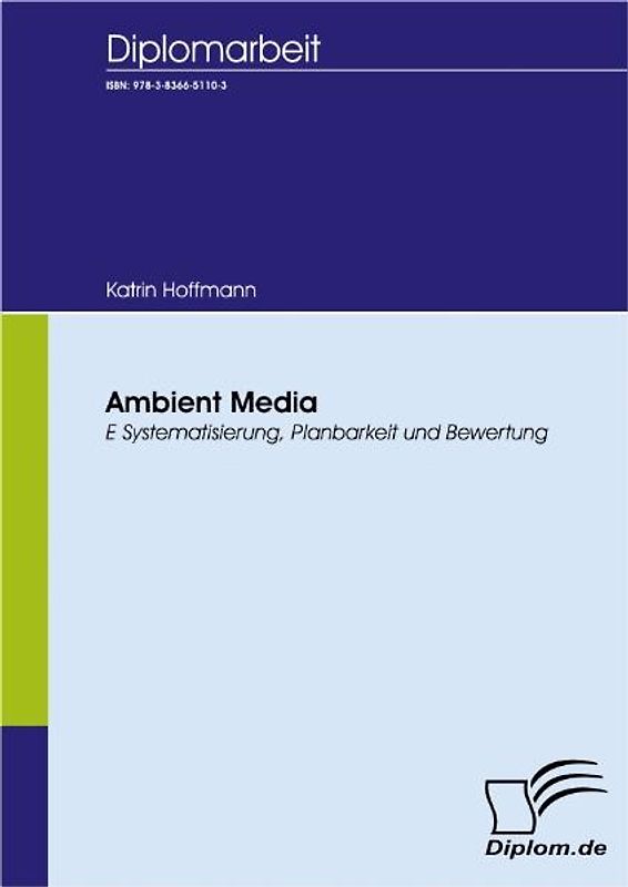 Ambient Media - Systematisierung, Planbarkeit und Bewertung