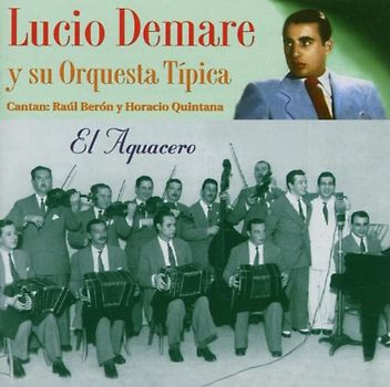 Lucio Demare - El Aguacero