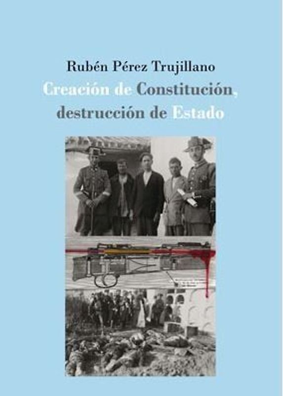 Creación de Constitución, destrucción de Estado : la defensa extraordinaria de la II República española, 1931-1936