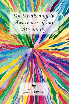 An Awakening to Awareness of Our Humanity