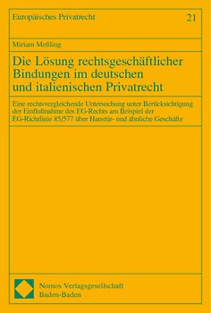 Die Lösung rechtsgeschäftlicher Bindungen im deutschen und italienischen Privatrecht