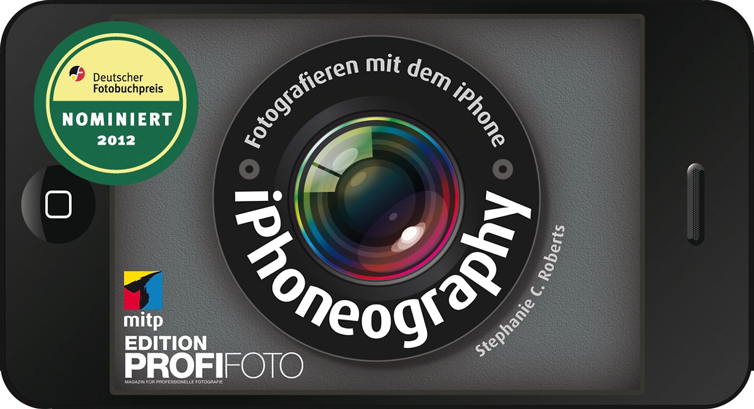 iPhoneography - Fotografieren mit dem iPhone