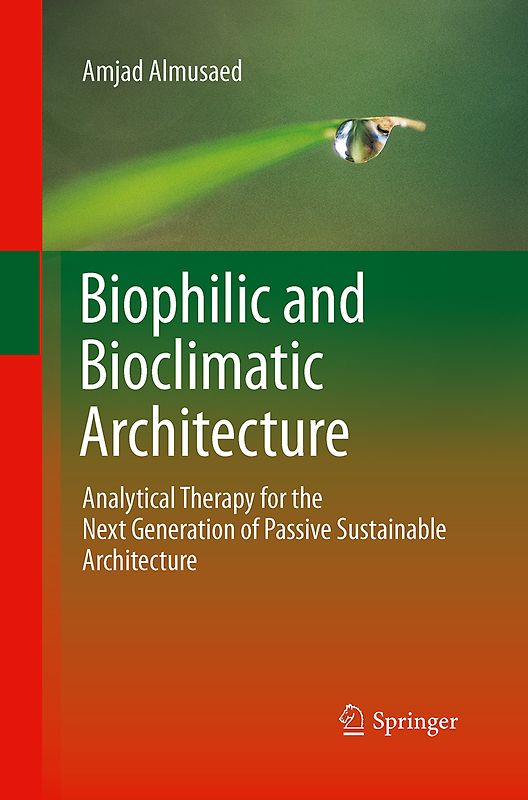 Biophilic and Bioclimatic Architecture