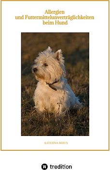 Allergien und Futtermittelunverträglichkeiten beim Hund