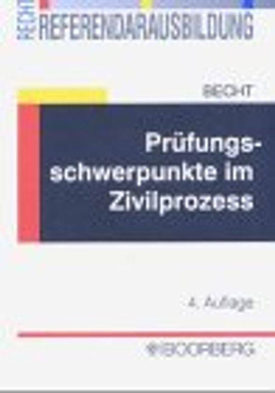 Prüfungsschwerpunkte im Zivilprozess