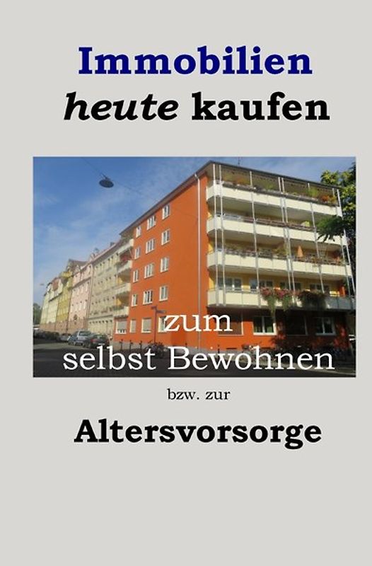 Immobilien heute kaufen