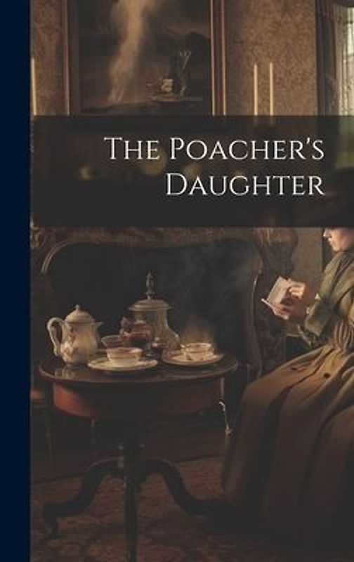 The Poacher's Daughter