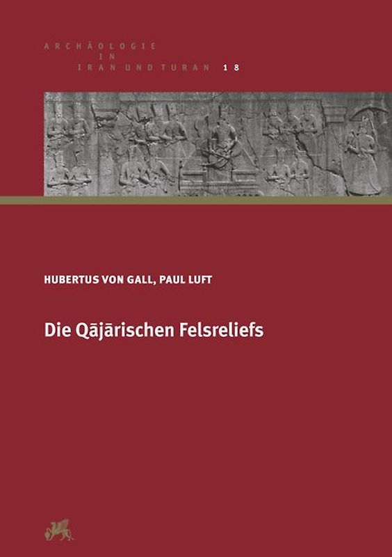 Die Qājārischen Felsreliefs