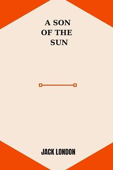 a son of the sun by Jack London