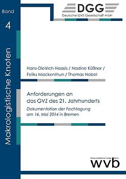 Anforderungen an das GVZ des 21. Jahrhunderts