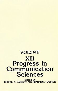 Progress in Communication Sciences, Volume 13