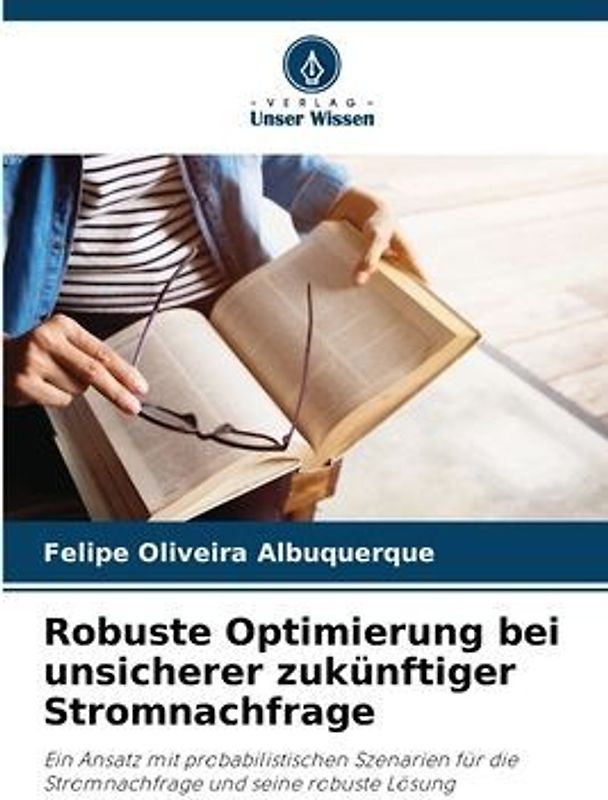 Robuste Optimierung bei unsicherer zukünftiger Stromnachfrage