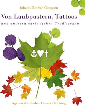 Von Laubpustern, Tattoos und anderen christlichen Traditionen