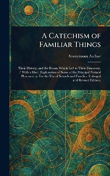 A Catechism of Familiar Things