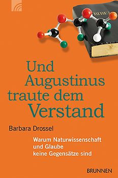 Und Augustinus traute dem Verstand