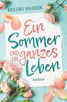 Ein Sommer und ein ganzes Leben