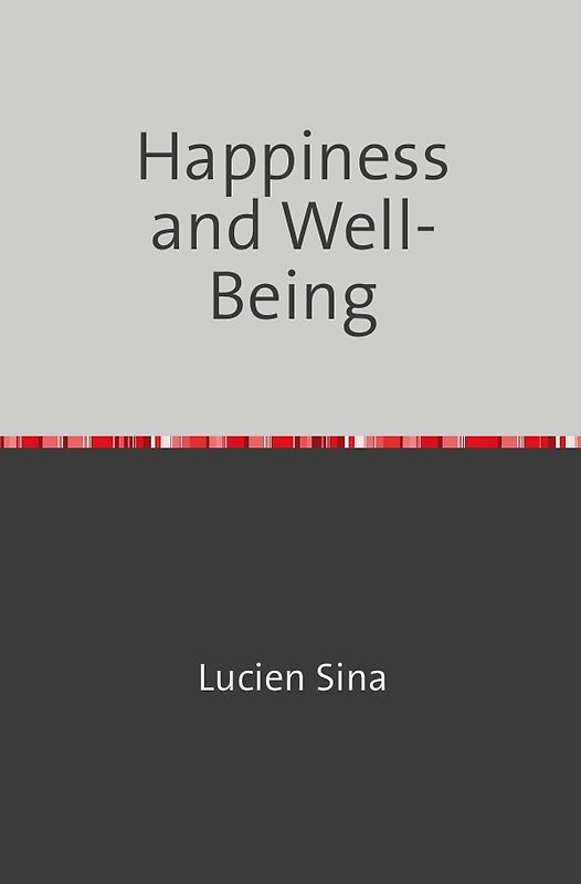 Happiness and Well-Being