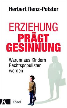 Erziehung prägt Gesinnung