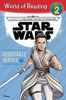 Journey to Star Wars: The Rise of Skywalker Resistance Heroes (Level 2 Reader) (World of Reading)