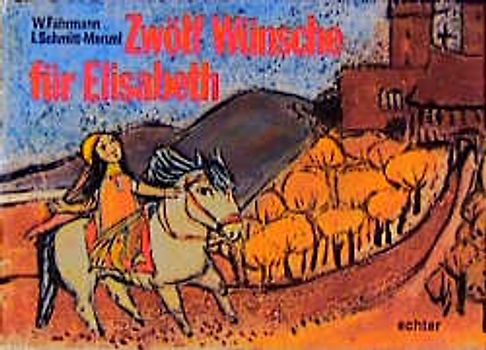 Zwölf Wünsche für Elisabeth