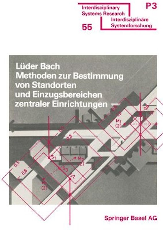 Methoden zur Bestimmung von Standorten und Einzugsbereichen zentraler Einrichtungen