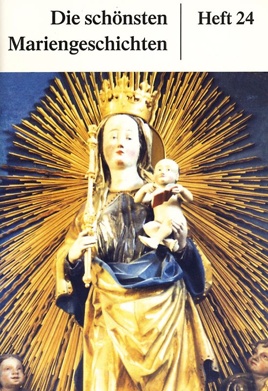 Die schönsten Mariengeschichten. Heft 24