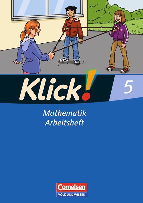 Klick! Mathematik - Mittel-/Oberstufe - Östliche Bundesländer und Berlin / 5. Schuljahr - Arbeitsheft