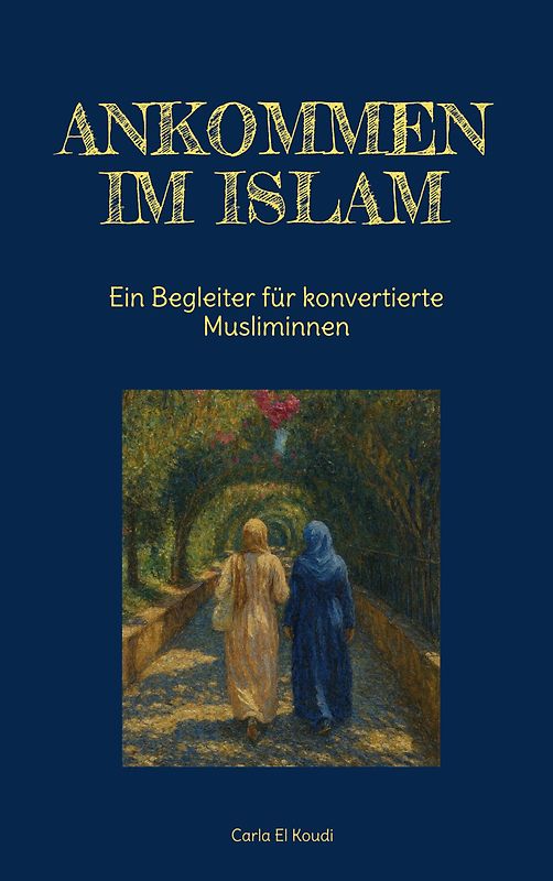 Ankommen im Islam