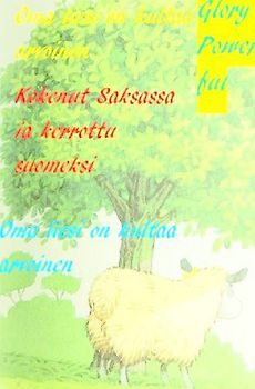 Oma liesi on kultaa arvoinen Kokenut Saksassa ja kerrottu suomeksi