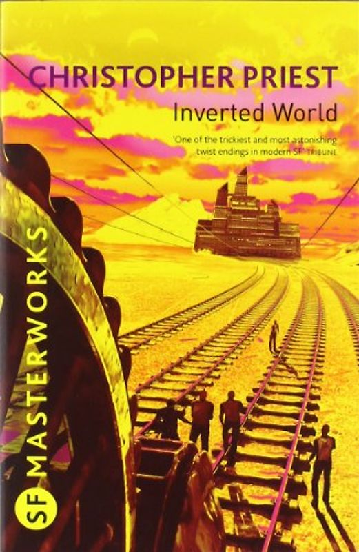 Inverted World (S.F. Masterworks)