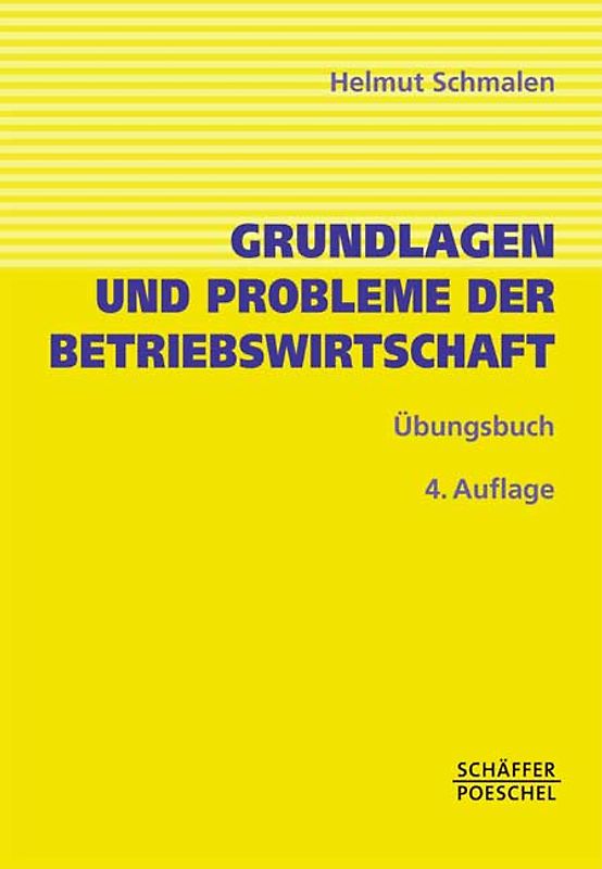 Grundlagen und Probleme der Betriebswirtschaft