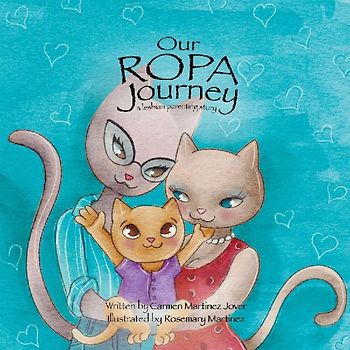Our ROPA Journey, a lesbian parenting story