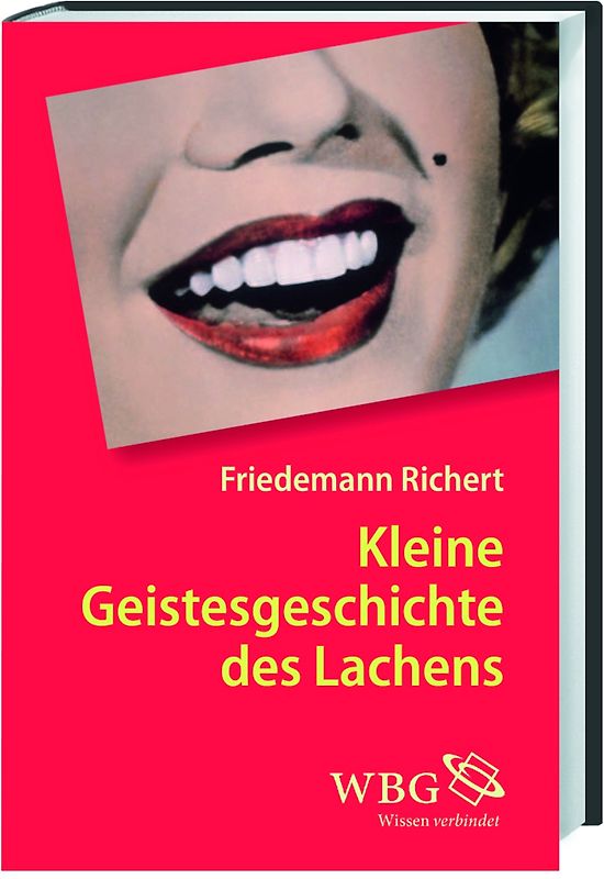 Kleine Geistesgeschichte des Lachens