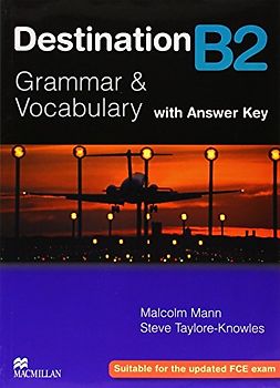 Destination B2: Grammar & Vocabulary - with Answer Key - Malcolm Mann [6. Auflage 2008]
