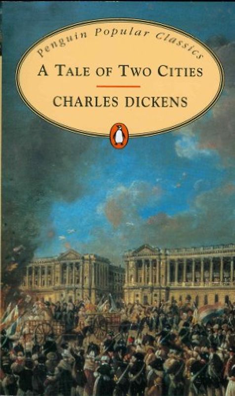 A Tale of Two Cities. (Penguin Popular Classics)