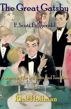 The Great Gatsby: Annotated for Students and Teachers