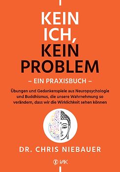 Kein Ich, kein Problem - Ein Praxisbuch