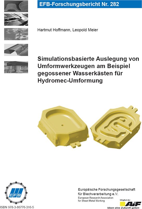 Simulationsbasierte Auslegung von Umformwerkzeugen am Beispiel gegossener Wasserkästen für Hydromec-Umformung