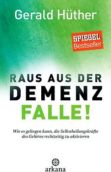 Raus aus der Demenz-Falle!