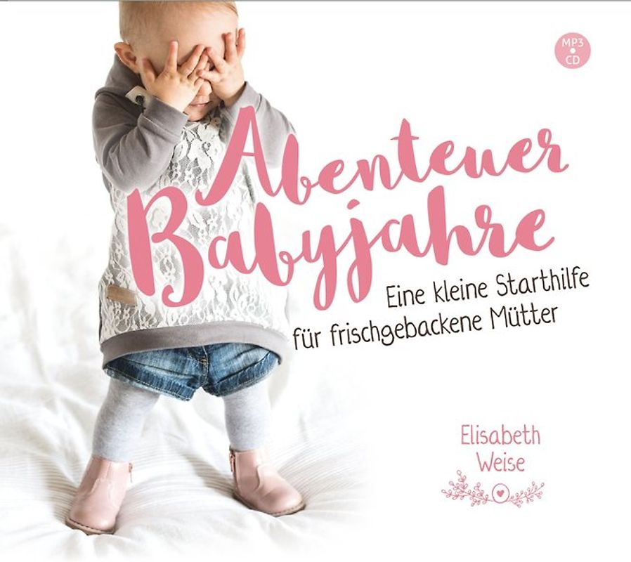 Abenteuer Babyjahre (Hörbuch [MP3])