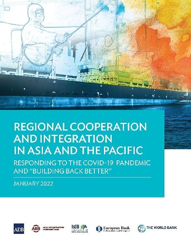 Regional Cooperation and Integration in Asia and the Pacific