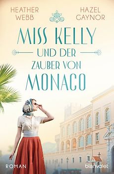 Miss Kelly und der Zauber von Monaco