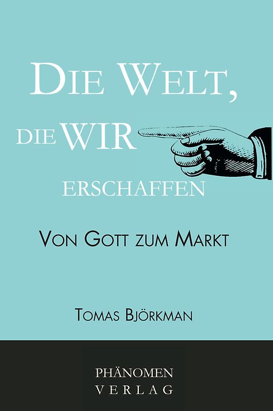 Die Welt, die wir erschaffen