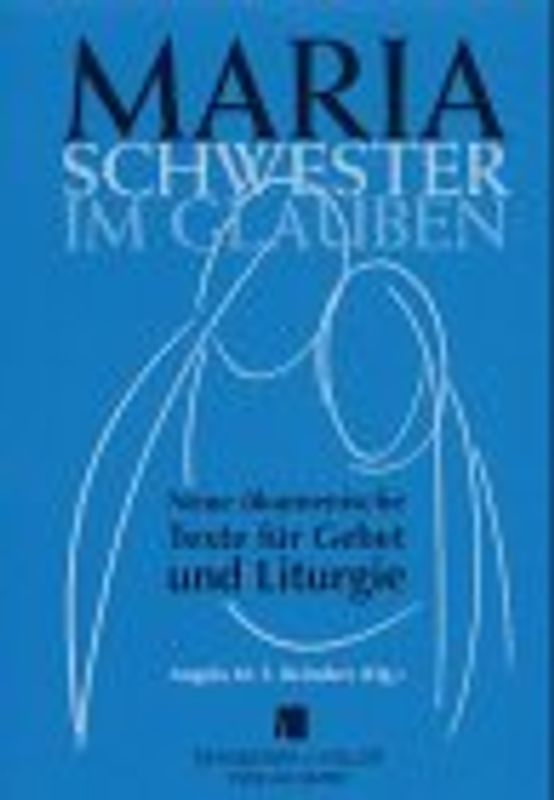 Maria, Schwester im Glauben