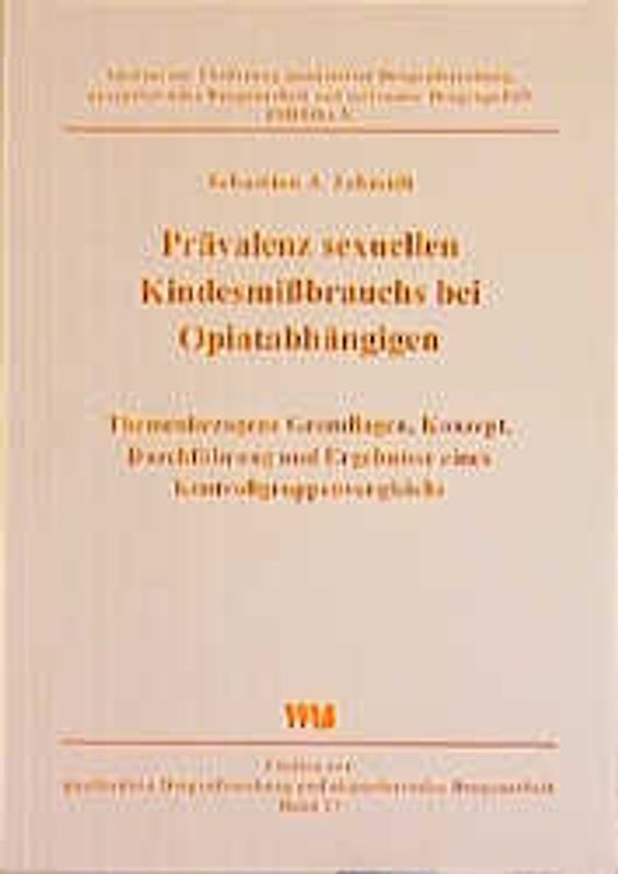 Prävalenz sexuellen Kindesmissbrauchs bei Opiatabhängigen