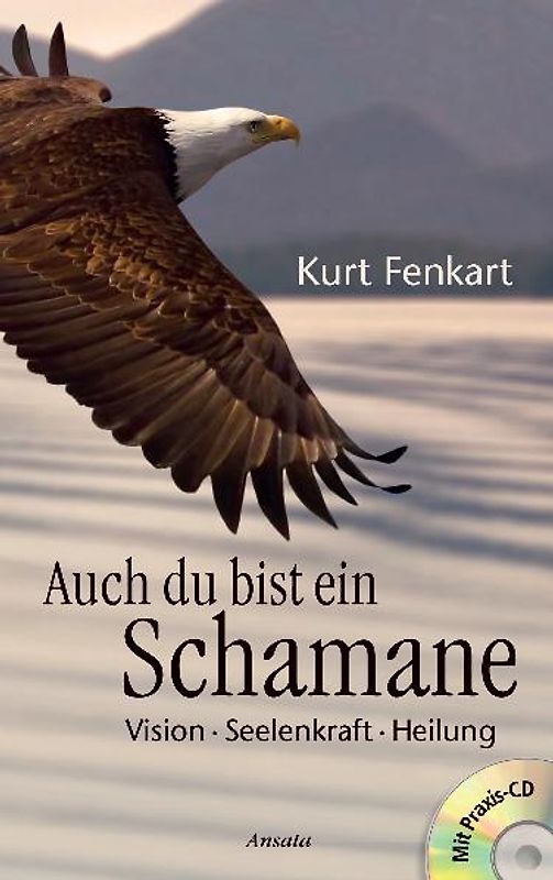 Auch du bist ein Schamane (+CD)