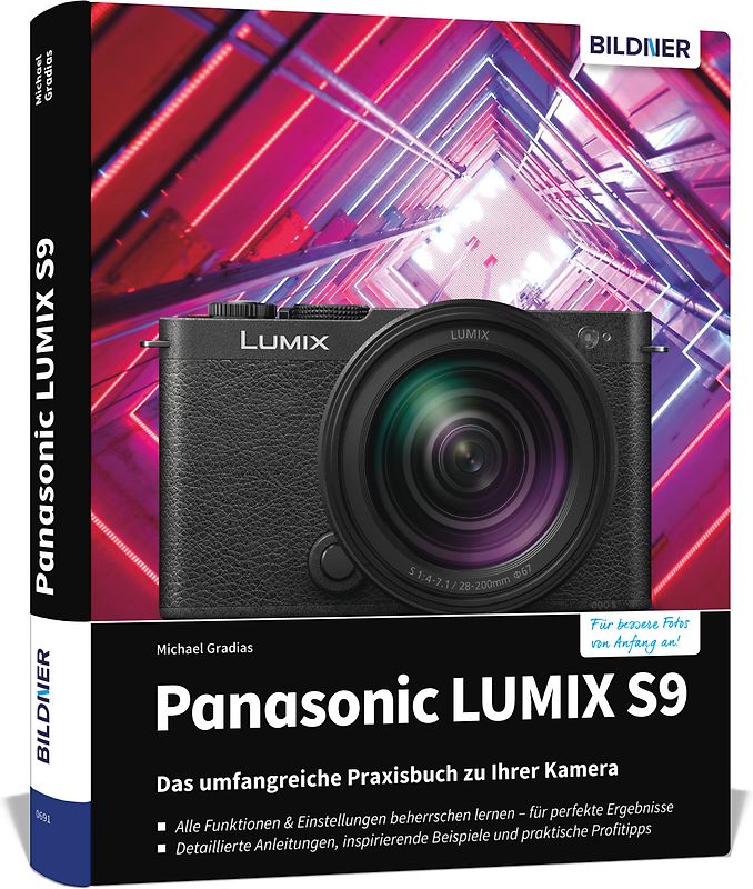 Panasonic LUMIX S9: Das umfangreiche Praxisbuch zu Ihrer Kamera