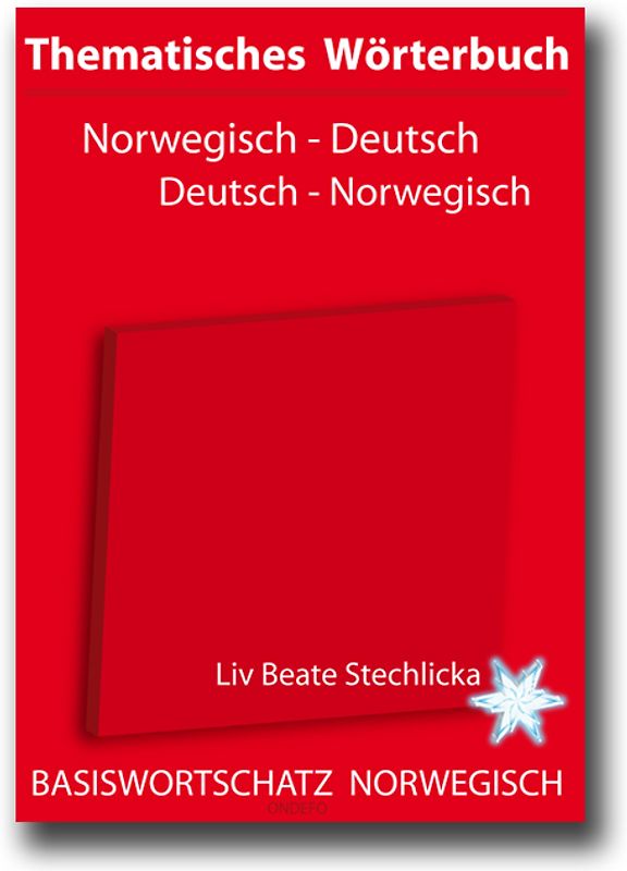 Thematisches Wörterbuch Norwegisch - Deutsch /Deutsch - Norwegisch