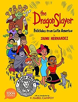 Dragon Slayer: Folktales from Latin America: A TOON Graphic