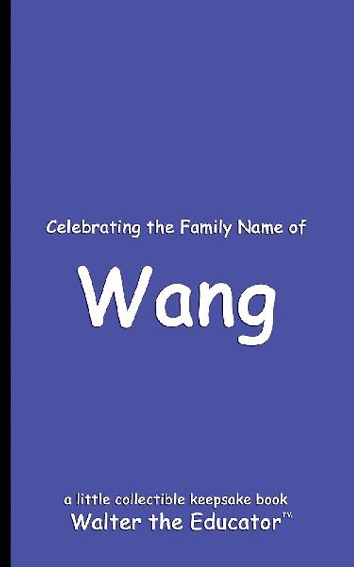 Celebrating the Family Name of Wang